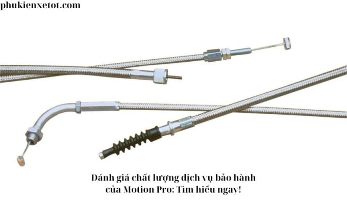 Đánh giá chất lượng dịch vụ bảo hành của Motion Pro: Tìm hiểu ngay!